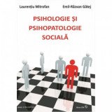 Psihologie si psihopatologie sociala - Laurentiu Mitrofan