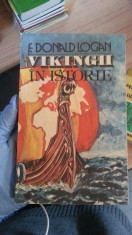 Vikingii in istorie &amp;amp;#8211; F. Donald Logan foto