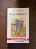 Emile Durkheim - Despre sinucidere