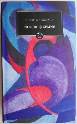 Noduri si semne &ndash; Nichita Stanescu