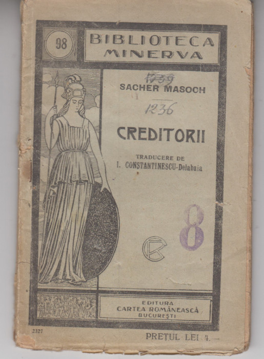 myh 620 - Biblioteca Minerva - 98 - Creditorii - Sacher Masoch