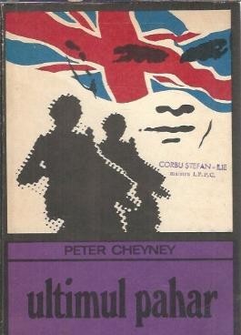 Ultimul pahar - Peter Cheyney foto