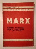 Karl Marx - Mizeria filosofiei: răspuns la Filosofia mizeriei a d-lui Proudhon (1947) (cu sublinieri)