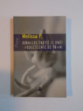 JURNALUL EROTIC AL UNEI ADOLESCENTE DE 16 ANI de MELISSA P. , 2007