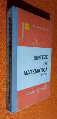 Sinteze de matematica Aplicatii Vol. 3 - Catalin-Petru Nicolescu 1990 foto