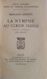 LA NYMPHE AU COEUR FIDELE - MARGARET KENNEDY - PARIS, 1927
