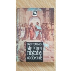 Mic dictionar al filozofiei occidentale- Diane Collinson