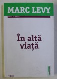 IN ALTA VIATA de MARC LEVY , 2016