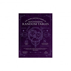 The Game Master's Book of Random Tables: 500+ Unique Roll Tables to Enhance Your Worldbuilding, Storytelling, Locations, Magic and More for 5th Editio