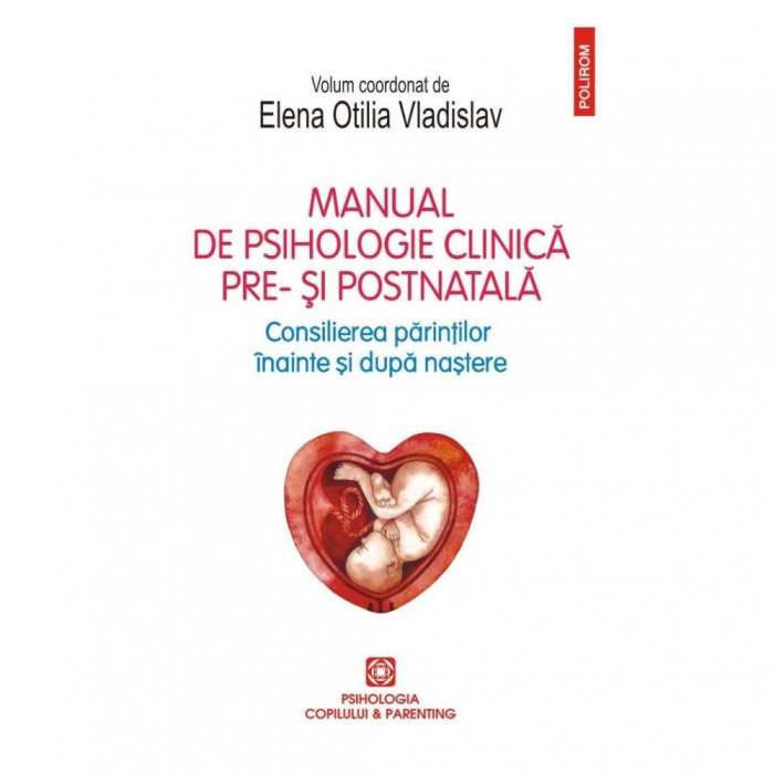 Manual de psihologie clinica pre- si postnatala, de Elena Otilia Vladislav