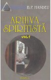 Arhiva spiritista vol. 1 - B.P. Hasdeu, Bogdan Petriceicu Hasdeu