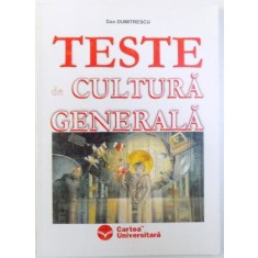 TESTE DE CULTURA GENERALA de DAN DUMITRESCU , 2004