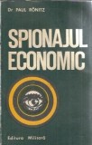 Spionajul economic Paul Ronitz Editura Militara 1976 116 pagini Eseistica Istorie Carte Veche Editie Colectie