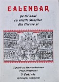 Calendar pe tot anul cu vietile Sfintilor din fiecare zi - 1997 (L317)