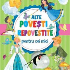 Alte povesti repovestite pentru cei mici