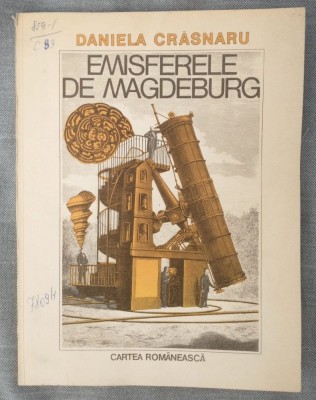 Daniela Crăsnaru - Emisferele de Magdeburg (versuri) (1987) foto