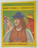 DOFTORUL TODIRAS , ilustratii de IACOB DEZIDERIU , 1979