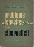 Cumpara ieftin Probleme Teoretice Ale Ciberneticii - S. M. Saliutin - Tiraj: 7130 Exemplare