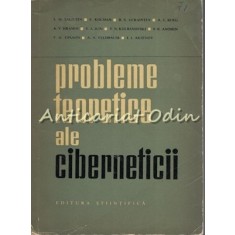 Probleme Teoretice Ale Ciberneticii - S. M. Saliutin - Tiraj: 7130 Exemplare