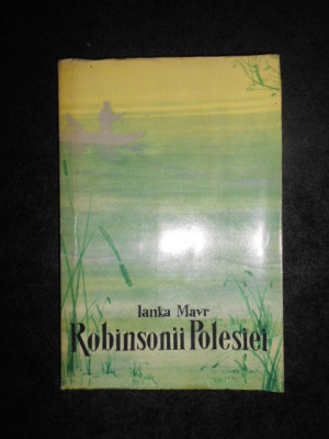 Ianka Mavr - Robinsonii Polesiei (1961) foto