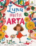 Luna iubeste arta - Joseph Coelho, Fiona Lumbers - Gama