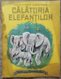 Calatoria elefantilor - Marcelle Verite// ilustratii Romain Simon