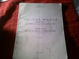 I. Gigurtu - Politica Minieră a Statului, Exploatări Metalifere - 1931, Memoriu Congres Ingineri Miniere, V. Magearu