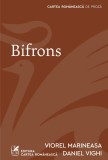 Cumpara ieftin Bifrons - Daniel Vighi, Viorel Mari...