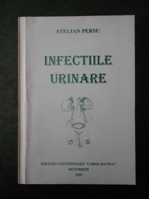 STELIAN PERSU - INFECTIILE URINARE (1999) foto
