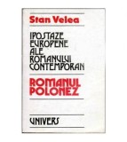 Stan Velea - Ipostazele europene ale romanului contemporan - Romanul