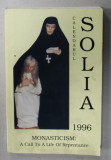 CALENDARUL &#039; SOLIA &#039; 1996 , MONASTICISM : A CALL TO A LIFE OF REPENTANCE , APARUT 1995