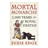 Mortal Monarchs