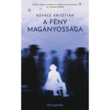 A f&eacute;ny mag&aacute;nyoss&aacute;ga - Kov&aacute;cs Kriszti&aacute;n