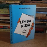 ANDREI IVANOV - LIMBA RUSA : CU SI FARA PROFESOR , 2007 ( CARTONATA ) *