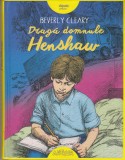 AS - BEVERLY CLEARY - DRAGA DOMNULE HENSHAW