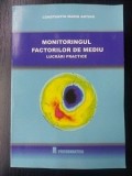 Monitoringul factorilor de mediu Lucrari pratice- Constantin Marin Antohi