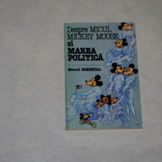 Despre micul Mickey Mouse si marea politica - Eduard Rozental - 1984