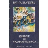 Ispravile lui Vicu Nastrusnicu