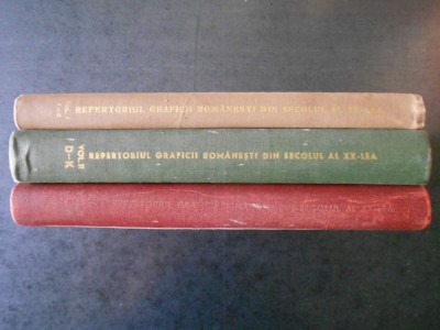 REPERTORIUL GRAFICII ROMANESTI DIN SECOLUL AL XX-LEA volumele 1, 2 si 3 foto