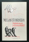 Milan Kundera - Sărbătoarea ne&icirc;nsemnătății