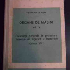 Organe De Masini Vol.1 A Prescriptii Generale De Proiectare E - Necunoscut ,546047