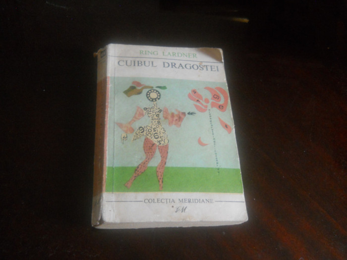 Ring Lardner - Cuibul dragostei,1968