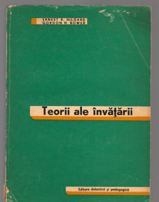 C8308 TEORII ALE INVATARII DE ERNEST HILGARD SI GORDON BOWER foto