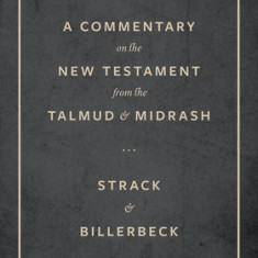 Commentary on the New Testament from the Talmud and Midrash: Volume 2, Mark Through Acts