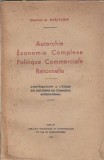 Cumpara ieftin Autarchie. Economie complexe. Politique commerciale rationnelle (1937) - Charles D. Herisson