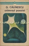 Universul Poeziei G. Calinescu - Studii Literare, Editura Minerva 1971, 316 pagini