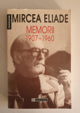 Mircea Eliade - Memorii 1907 - 1960 - Humanitas , 1997