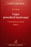Ion Turcu - Legea procedurii insolventei - Comentariu pe articole, editia 3 (Editia: 2009)