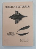 CETATEA CULTURALA , REVISTA DE CULTURA , LITERATURA SI ARTA , SERIA A - III -A , AN IX , NR. 2 , FEBRUARIE , 2008