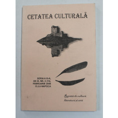 CETATEA CULTURALA , REVISTA DE CULTURA , LITERATURA SI ARTA , SERIA A - III -A , AN IX , NR. 2 , FEBRUARIE , 2008